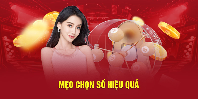 Mẹo chọn số hiệu quả